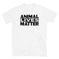 ANIMAL LIVES MATTER Rights Vegan Vegetarian T-Shirt