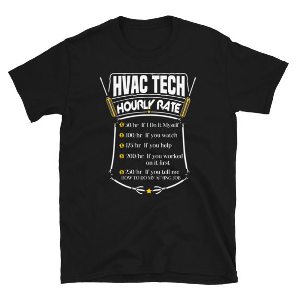HVAC Tech Hourly Rate Shirt Funny HVAC T-Shirt