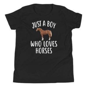 Just A Boy who loves HORSES T-Shirt Funny HORSE