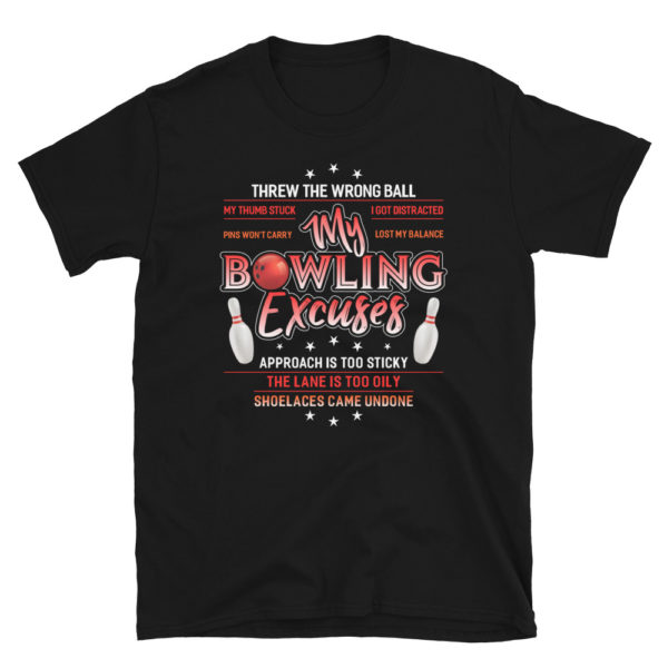 My Bowling Excuses T-Shirt Funny Bowling