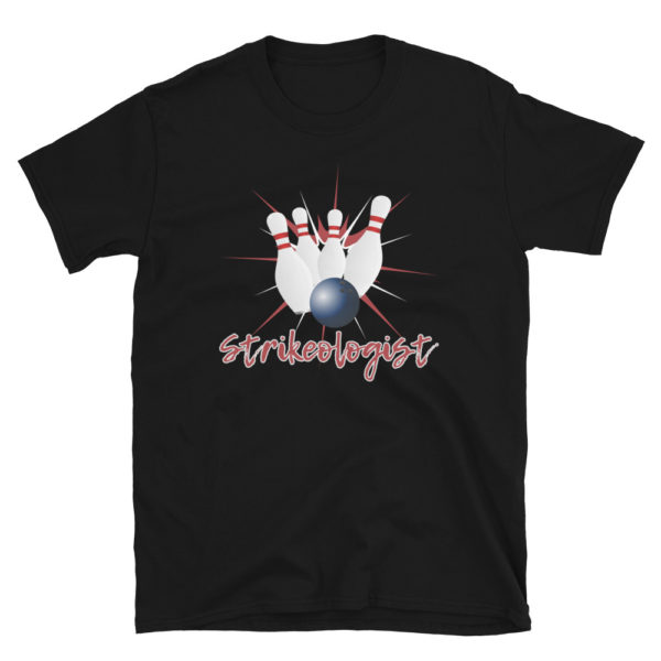 Strikeologist Shirt Funny Bowling item Bowling League