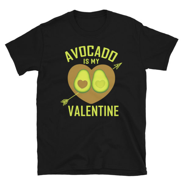 Avocado Is My Valentine Shirt