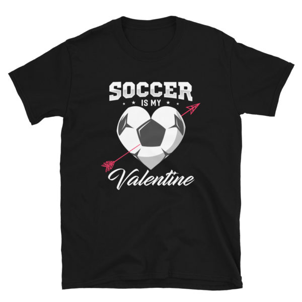 Soccer Is My Valentine Shirt Soccer Apparel Valentine's Day