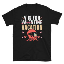 V Is For Vacation Shirt Valentine Tshirt For Vacay Lovers