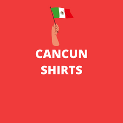 Cancun Shirts