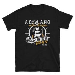 A-Cow-A-Pig-And-A-Chicken-Walk-Into-A-BBQ-T-Shirt