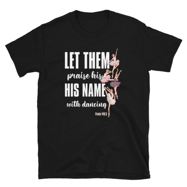 Christian Ballet Praise God T-Shirt