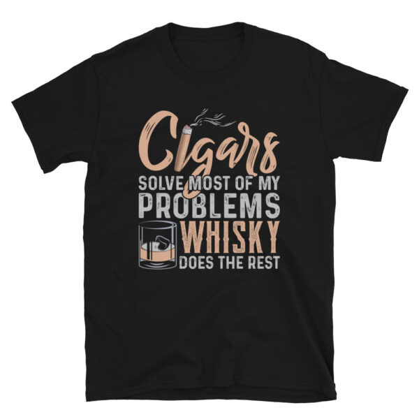Cigars Solve Most Of My Problems Whisky Does The Rest T-Shirt