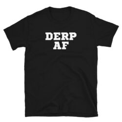 Derp-AF-Shirt