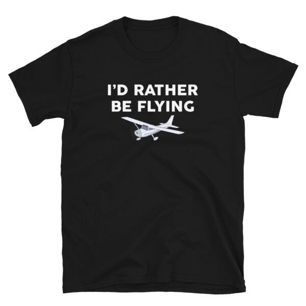 Id Rather Be Flying T-Shirt