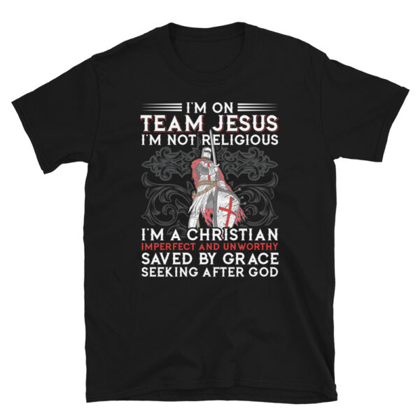 Im on Team Jesus T-Shirt