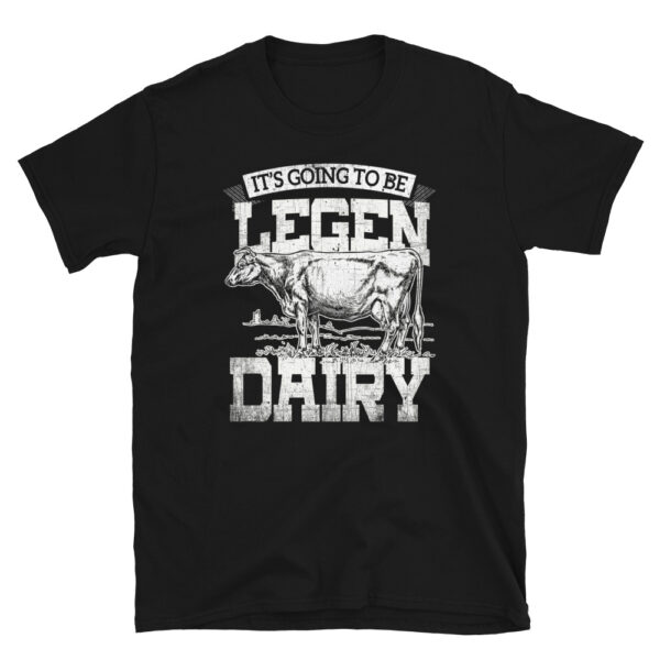 It's Going to be Legendary T-Shirt