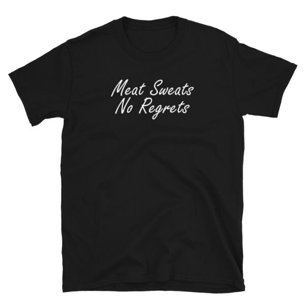 Meat-Sweats-No-Regrets-T-Shirt