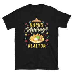 Nacho-Average-Realtor-T-Shirt