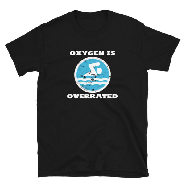 Oxygen is Overrated T-Shirt