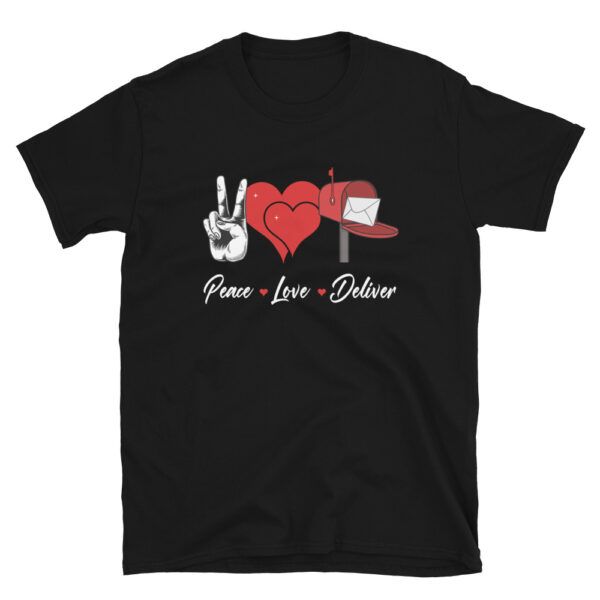 Peace Love Deliver T-Shirt