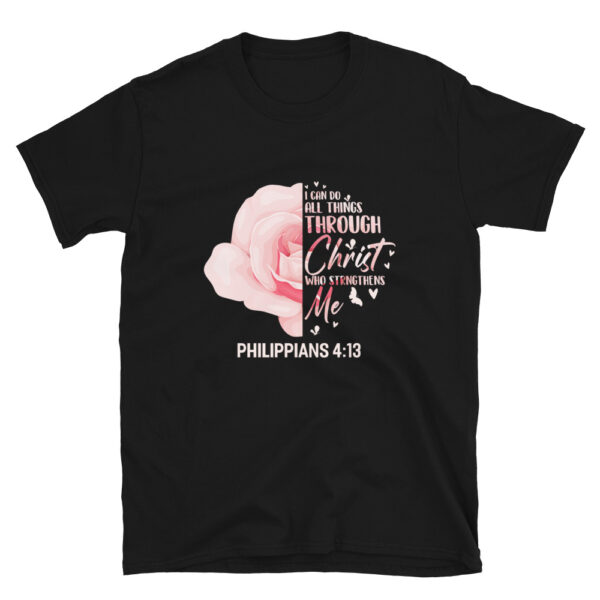 Rose Philippians 4 13 T-Shirt