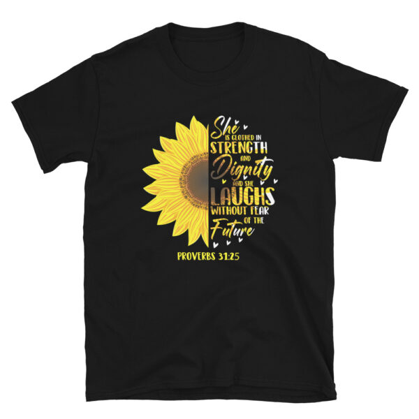 Sunflower Proverbs 31 25 T-Shirt
