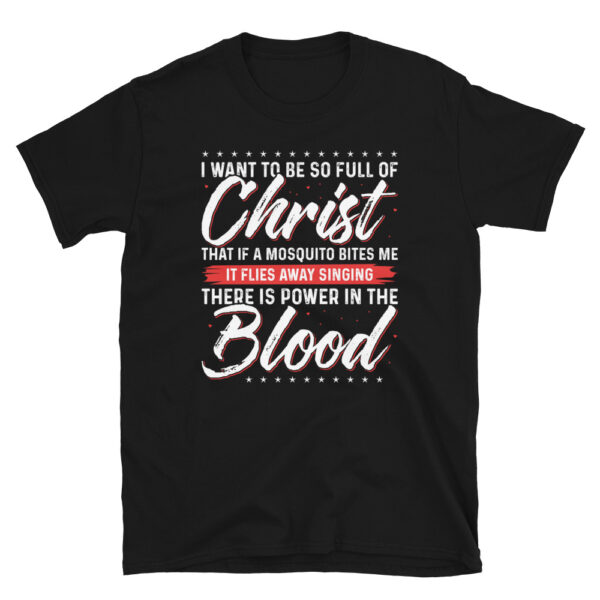 There Is Power In the Blood T-Shirt