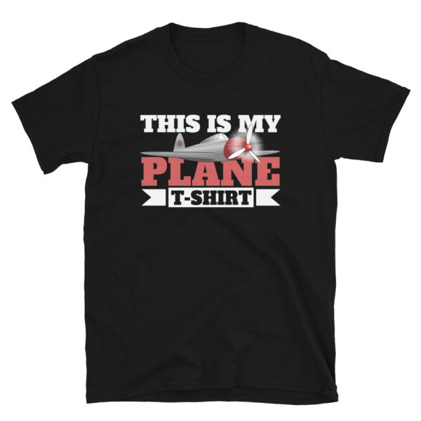 This is my Plane T-Shirt