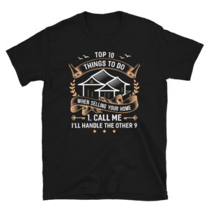 top-10-things-to-do-when-selling-your-home-t-shirt-1