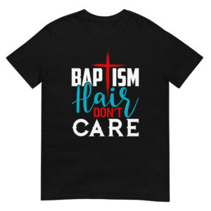 Baptism-Hair-Dont-Care-Shirt