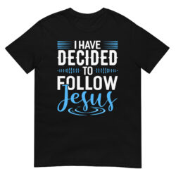 I-Have-Decided-To-Follow-Jesus-Shirt