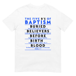 The-Five-Bs-of-Baptism-T-Shirt