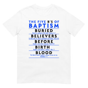 The-Five-Bs-of-Baptism-T-Shirt