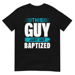 This-Guy-just-got-Baptized-Shirt