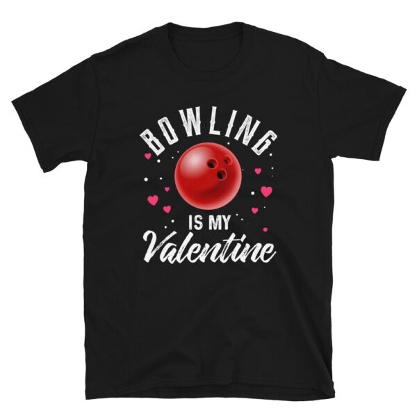 Bowling Is My Valentine T-Shirt