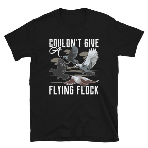 Couldn't Give a Flying Flock T-Shirt