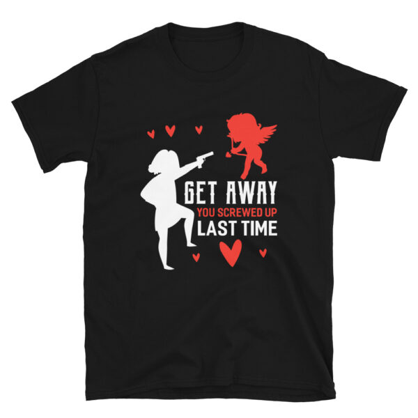 Get Away Cupid T-Shirt