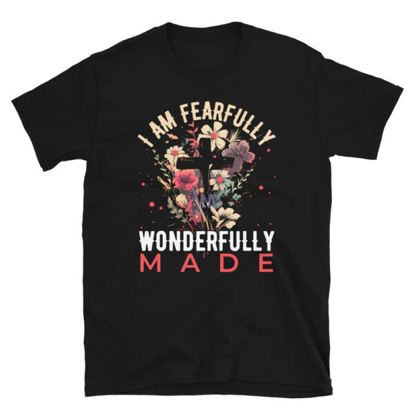 I Am Fearfully and Wonderfully Made T-shirt