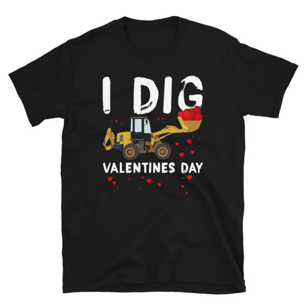 I Dig Valentines Day T-Shirt