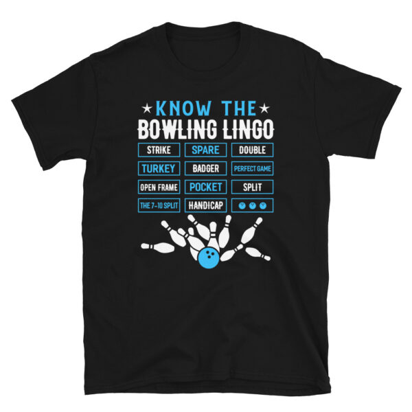 Know The Bowling Lingo T-shirt