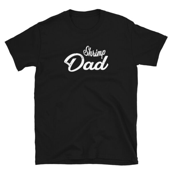 Shrimp Dad T-Shirt
