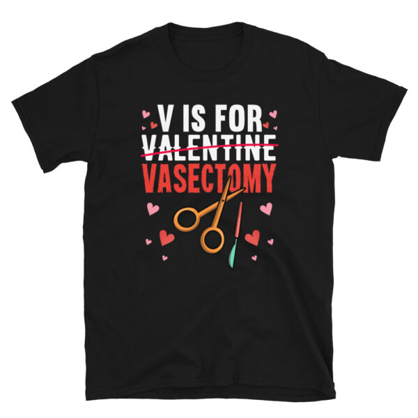 V is for Vasectomy T-Shirt