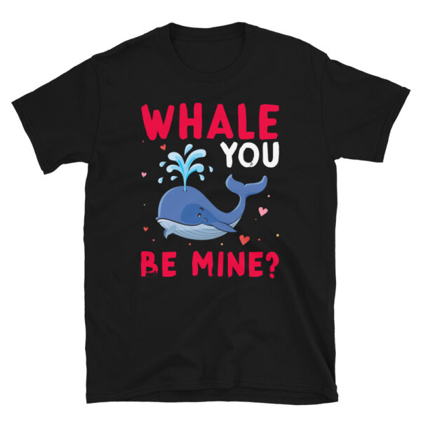 Whale You Be Mine T-Shirt