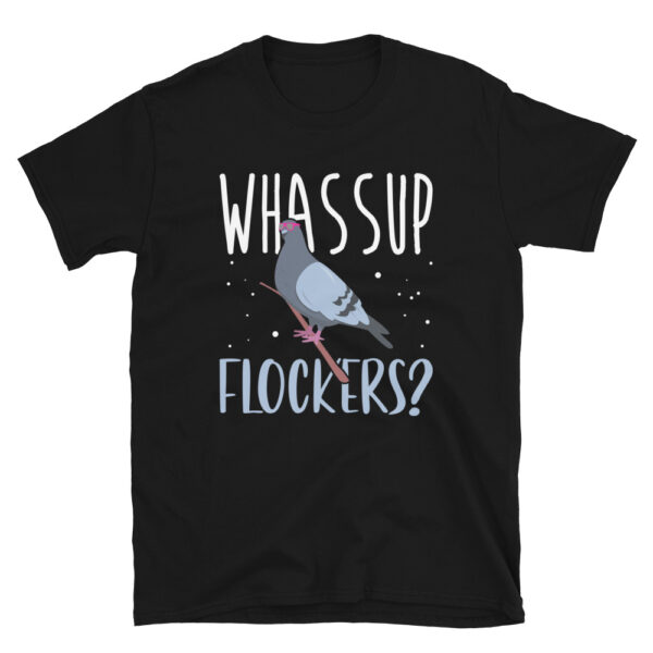 Whassup Flockers Pigeon T-Shirt 2