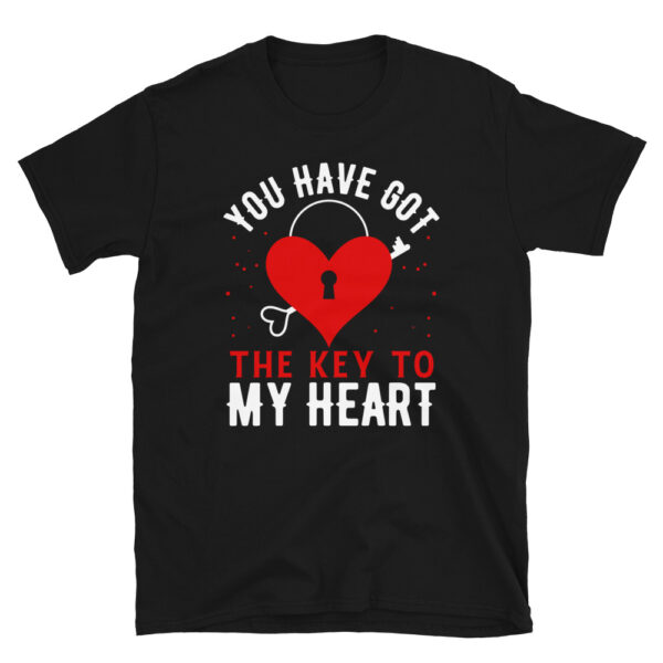 You Have Got The Key To My Heart T-Shirt