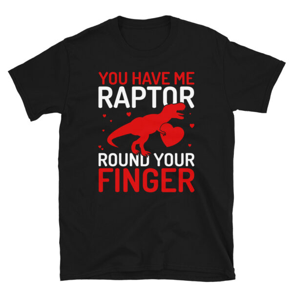 You Have Me Raptor Round Your Finger T-Shirt