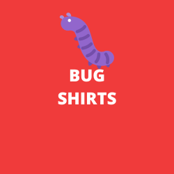 Bug Shirts