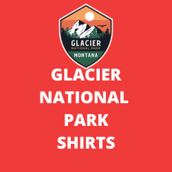 Glacier National Parks Shirts