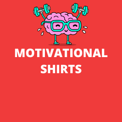 Motivational Shirts