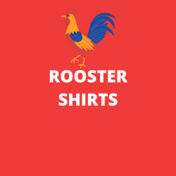 Rooster Shirts