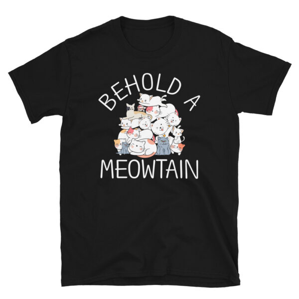 Behold a Meowtain T-Shirt