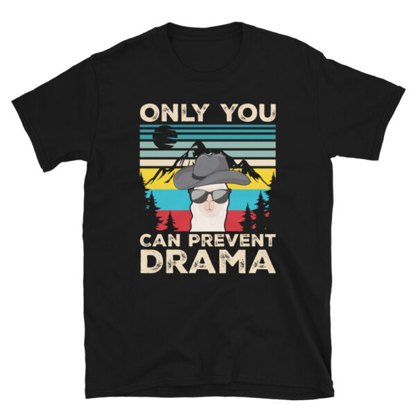 Llama Only You Can Prevent Drama T-Shirt