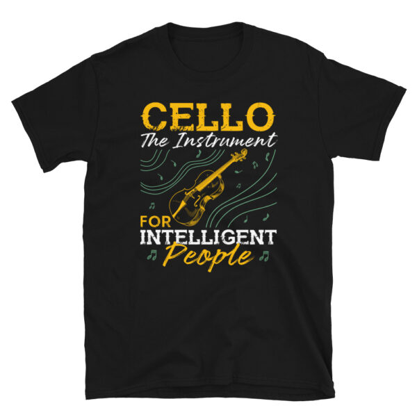 Cello The Instrument For Intelligent People Shirt