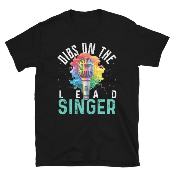 Dibs On The Lead Singer T-Shirt